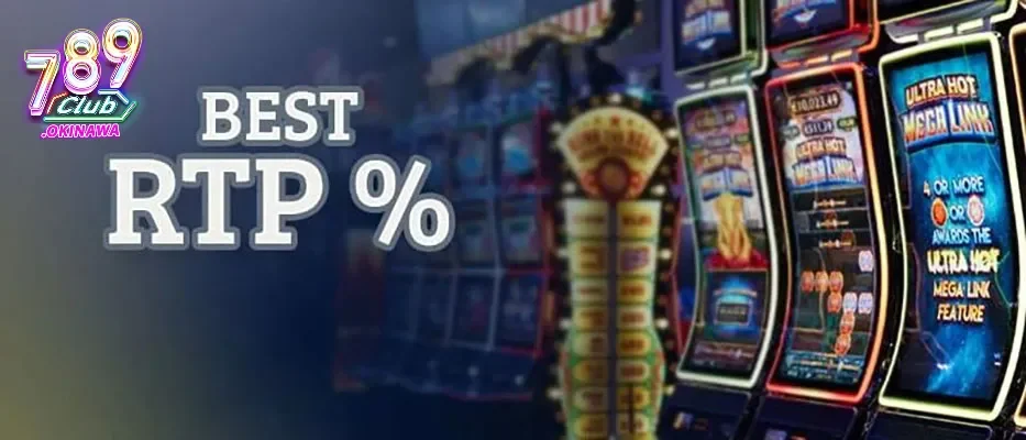Bảng RTP 789Club: Những Slot Tỷ Lệ Trả Thưởng Cao Nhất bức tranh RTP tại 789Club